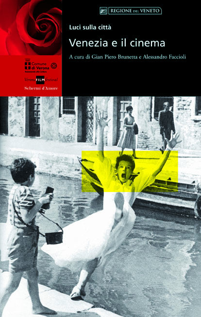 Luci sulla città. Venezia e il cinema