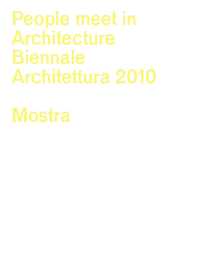 La Biennale di Venezia. 12. Mostra Internazionale di Architettura