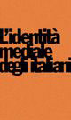 L'identità mediale degli italiani