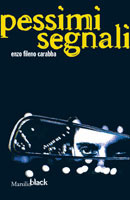 Pessimi segnali