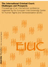 The International Criminal Court: Challenges and Prospects