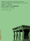 Che cos'è il restauro?