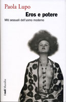 Eros e potere. Miti sessuali dell'uomo m