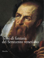 Teste di fantasia del Settecento veneziano