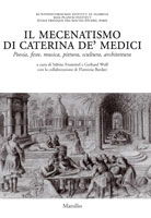 Il mecenatismo di Caterina De' Medici