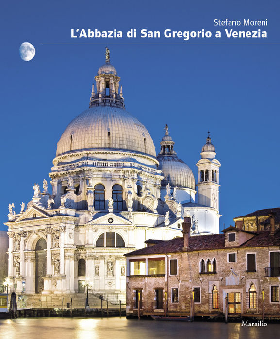 L'Abbazia di San Gregorio a Venezia