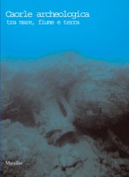 Caorle archeologica tra mare, fiume e terra