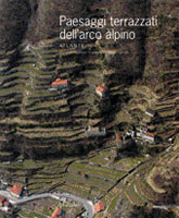 Paesaggi terrazzati dell'arco alpino. Atlante