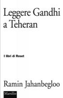 Leggere Gandhi a Teheran