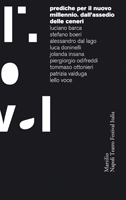 Prediche per il nuovo millennio. Dall'assedio delle ceneri