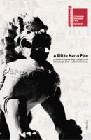 A gift to Marco Polo