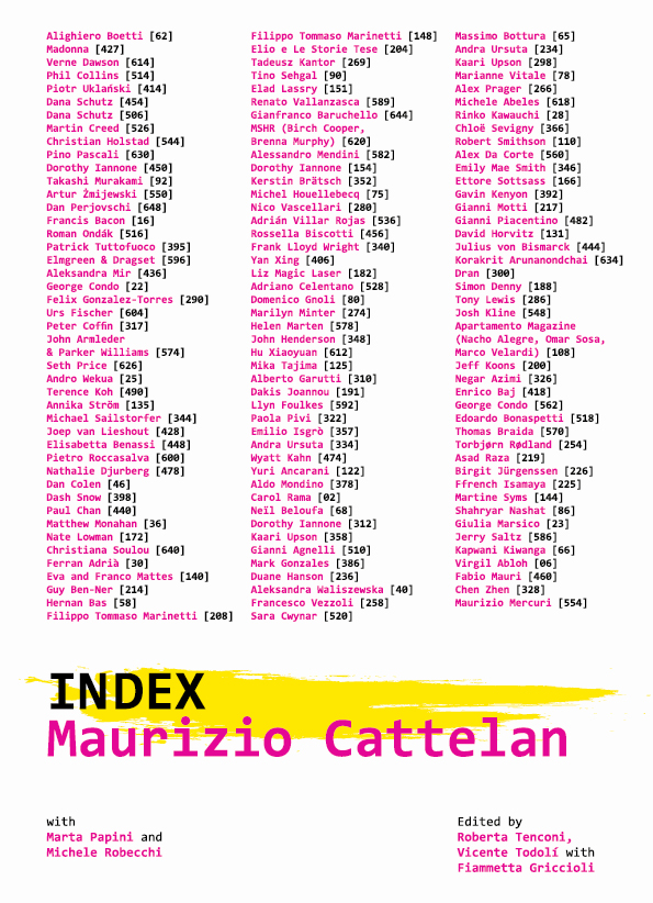 INDEX. Maurizio Cattelan con Marta Papini e Michele Robecchi 