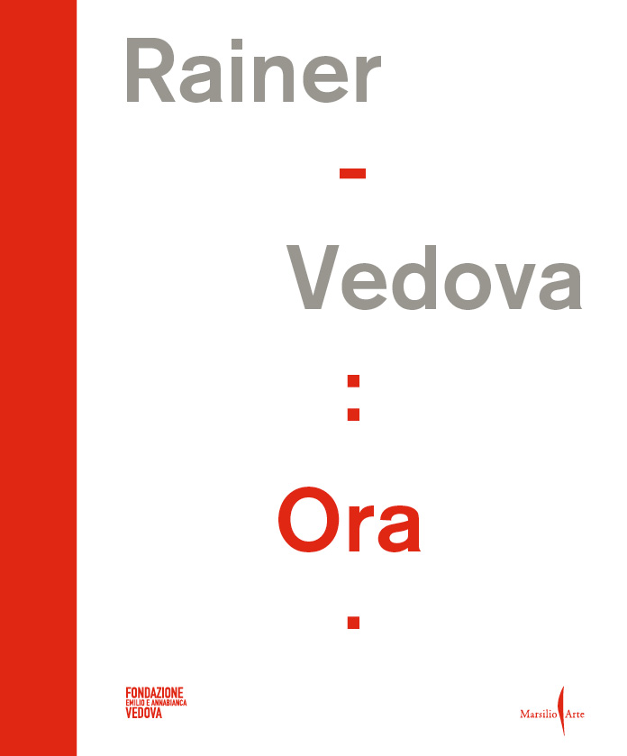 Rainer - Vedova: Ora 