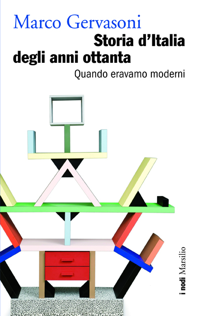 Storia d'Italia degli anni ottanta - Marsilio Editori