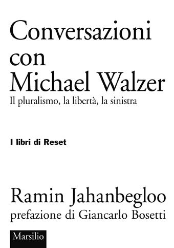 Conversazioni con Michael Walzer 