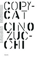 Cino Zucchi. Copycat 