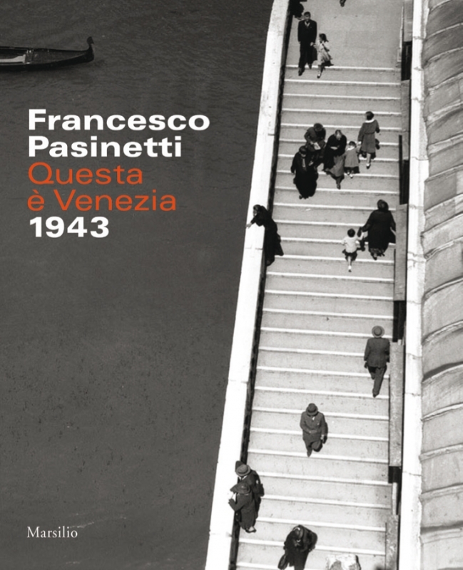 Francesco Pasinetti. Questa è Venezia. 1943 