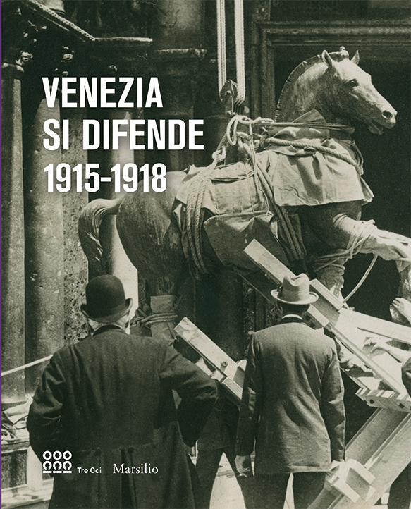 Venezia si difende 1915-1918 