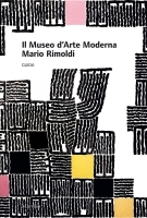 Il museo d'arte moderna Mario Rimoldi 