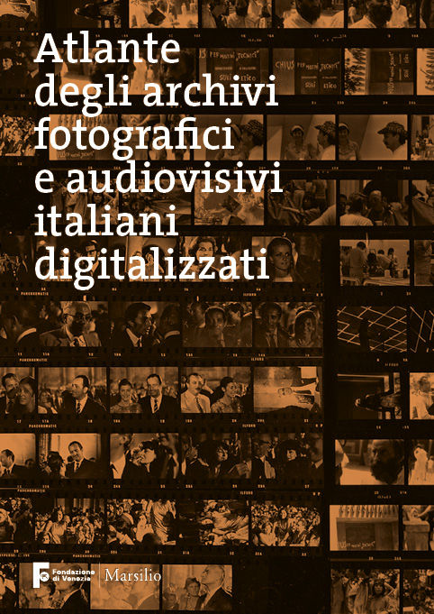 Atlante degli archivi fotografici e audiovisivi italiani digitalizzati 