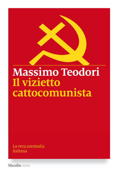 Il vizietto cattocomunista 