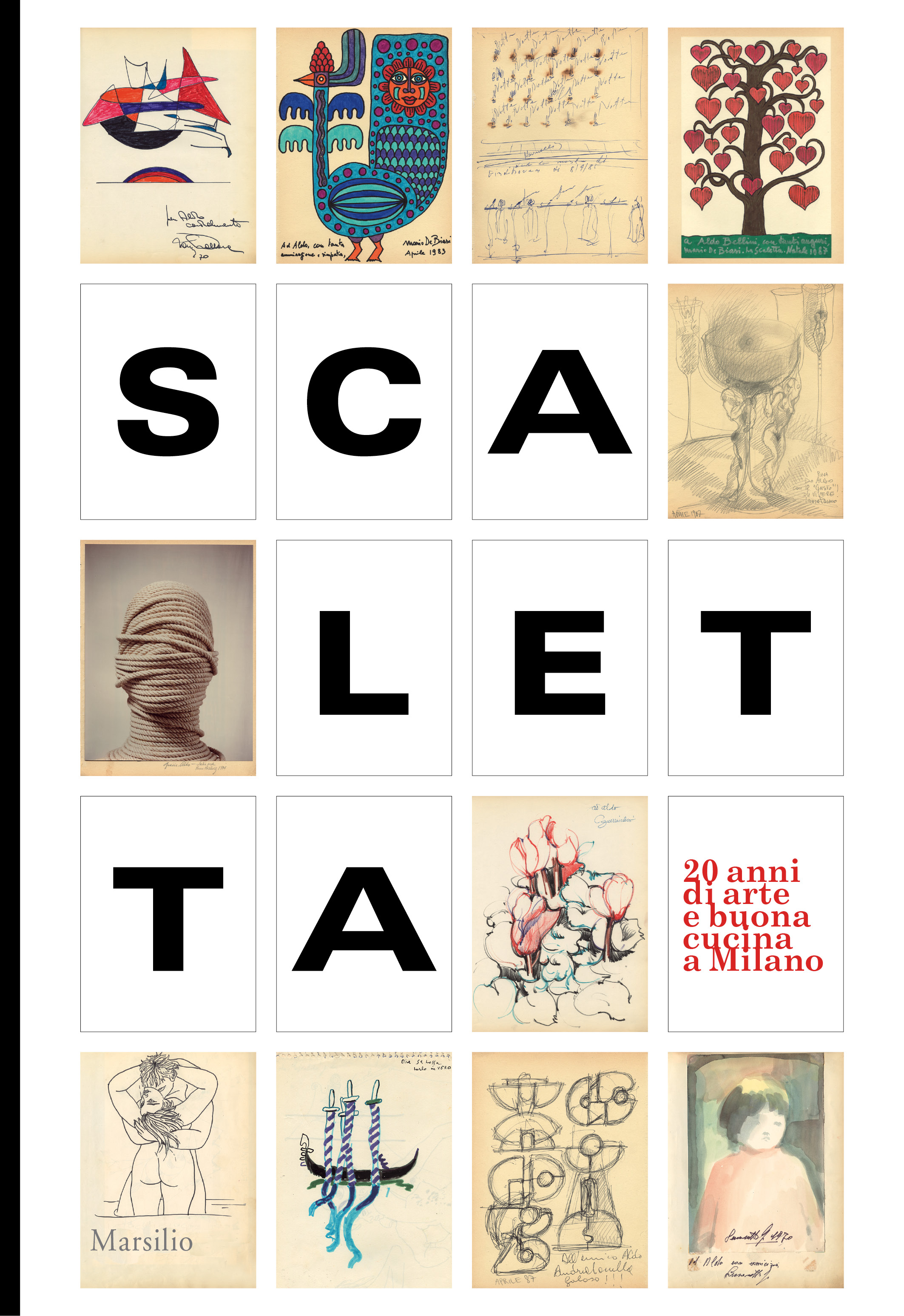 Scaletta. Vent'anni di arte e buona cucina a Milano 