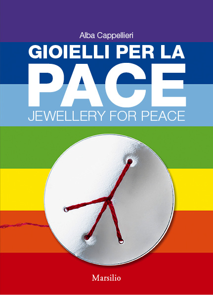 Gioielli per la pace / Jewellery for Peace 