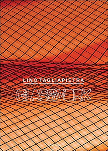 Lino Tagliapietra. Glasswork 