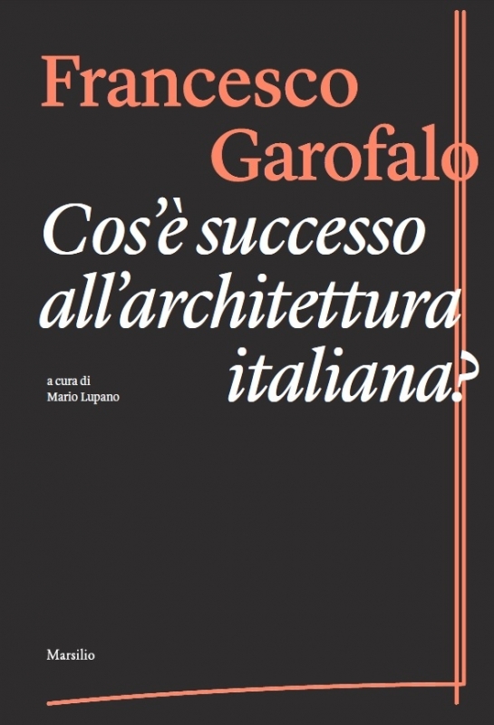 Cos'è successo all'architettura italiana? 