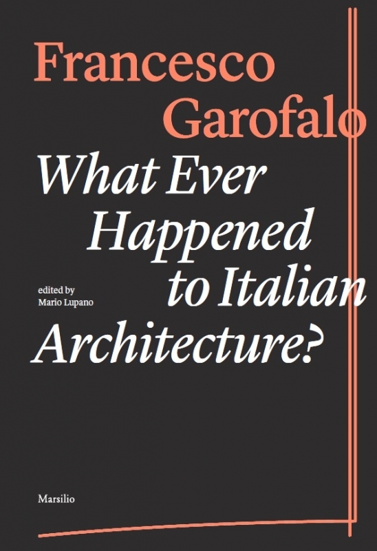 What Ever Happened to Italian Architecture? 