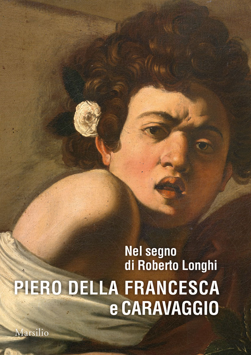 Piero della Francesca e Caravaggio 