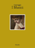 Caravaggio. I Musici 