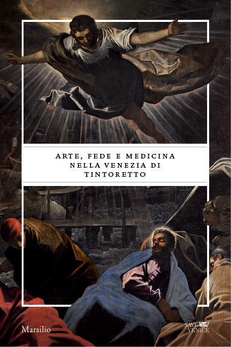 Arte, fede e medicina nella Venezia del Tintoretto 