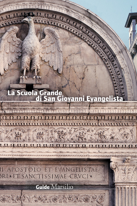 La Scuola Grande di San Giovanni Evangelista 