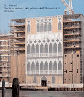 Ca' Foscari.Il restauro del palazzo 