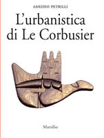 L'urbanistica di Le Corbusier 