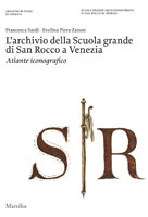 L' archivio della Scuola grande di San Rocco a Venezia 