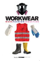 Workwear. Work, fashion, seduction 