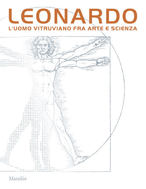 Leonardo. L'Uomo vitruviano fra arte e scienza 