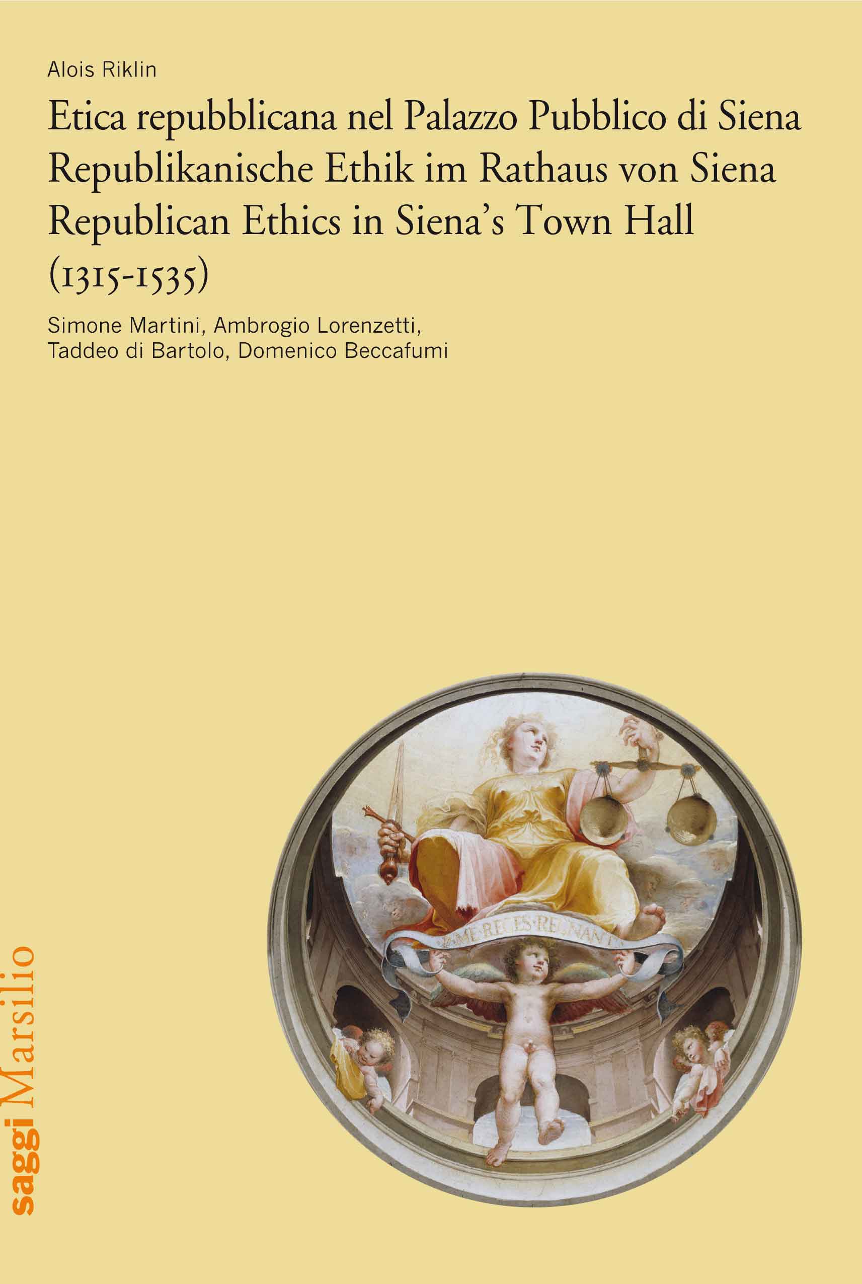 Etica repubblicana nel Palazzo Pubblico di Siena (1315-1535)