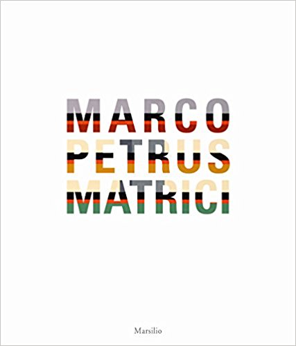 Marco Petrus. Matrici