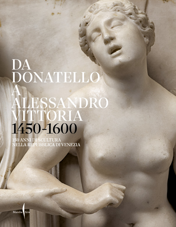 Da Donatello a Alessandro Vittoria 1450 - 1600
