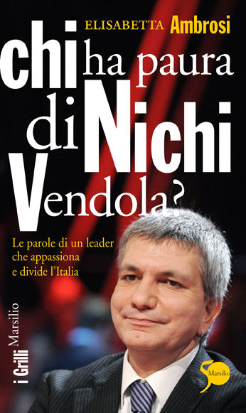 Chi ha paura di Nichi Vendola?