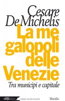 La megalopoli delle Venezie