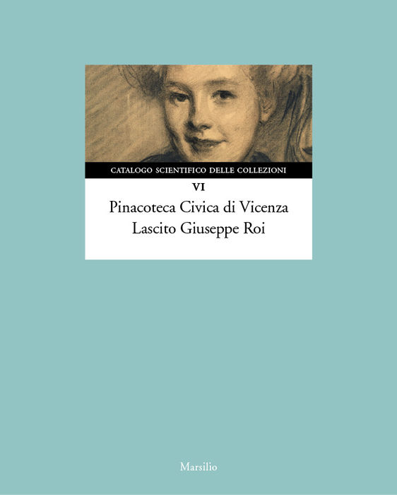 Pinacoteca Civica di Vicenza. Lascito Giuseppe Roi