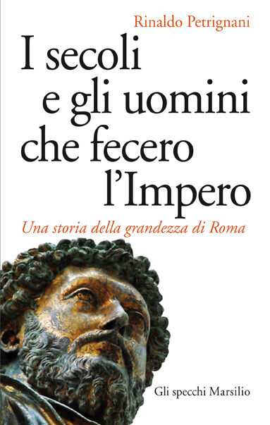 I secoli e gli uomini che fecero l'Impero