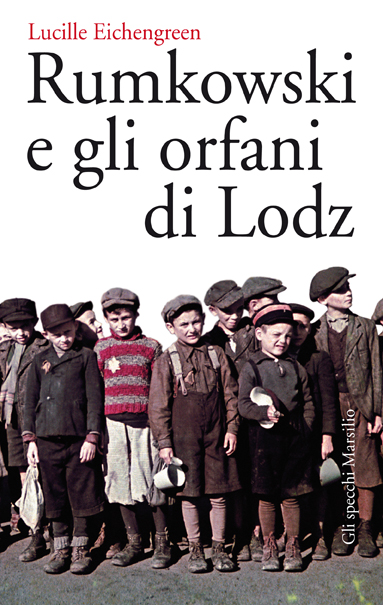 Rumkowski e gli orfani di Lodz
