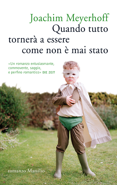 Quando tutto tornerà a essere come non è mai stato