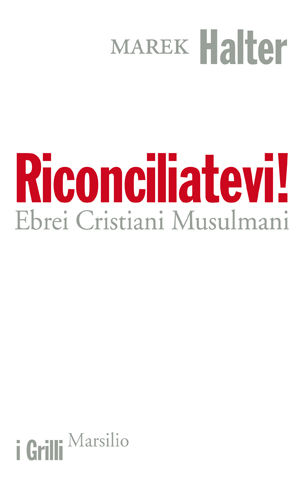 Riconciliatevi!