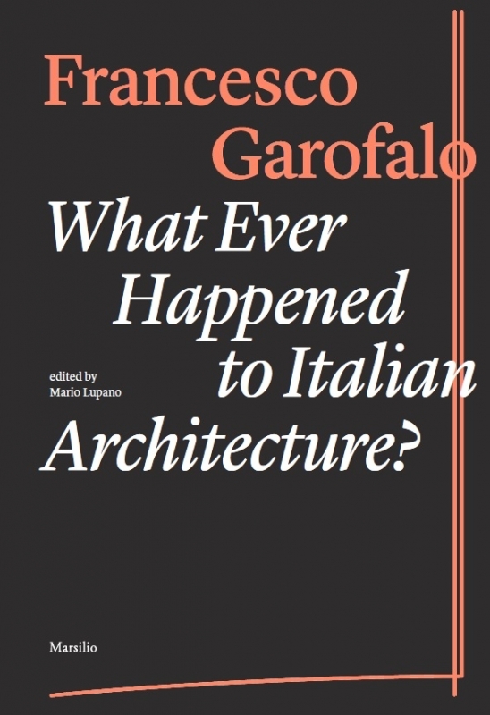 What Ever Happened to Italian Architecture?